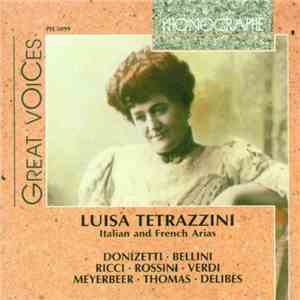 Luisa Tetrazzini - Italian And French Arias