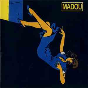 Madou  / Madouce - Madou / Madouce