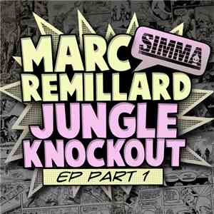Marc Remillard - Jungle Knockout EP Part 1