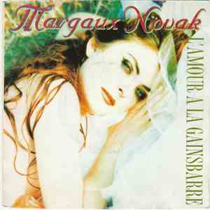 Margaux Novak - L'amour À La Gainsbarre