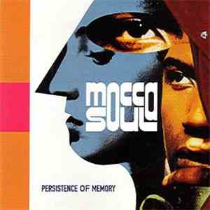 Mocca Soul - Persistence Of Memory