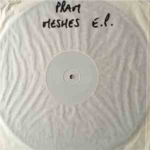 Pram - Meshes EP