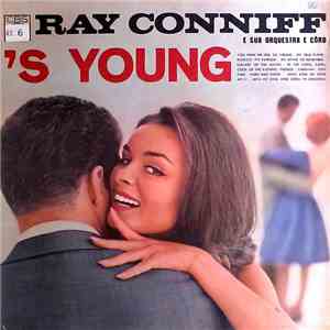 Ray Conniff E Sua Orquestra E Côro - 'S Young
