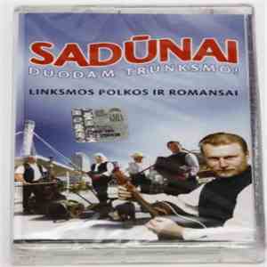 Sadūnai - Duodam Trunksmo!