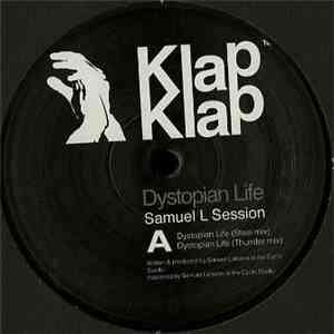 Samuel L Session - Dystopian Life