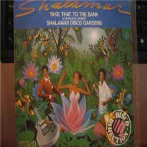 Shalamar - Take That To The Bank / Shalamar Disco Gardens