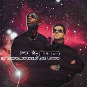 Stagazers - Is There Anybody Out There?