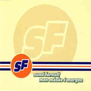 Sund Fornuft - Men Måske I Morgen