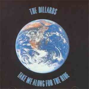 The Dillards - Take Me Along For The Ride