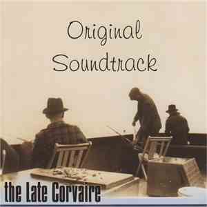 The Late Corvaire - Original Soundtrack