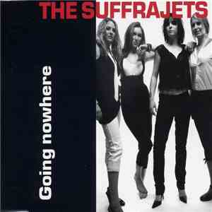 The Suffrajets - Going Nowhere