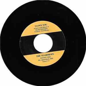 The Teardrops - I Love You / Here Comes Loneliness (Alternate Version)