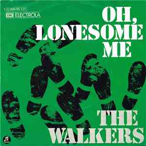 The Walkers - Oh, Lonesome Me