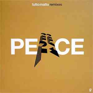 Tutto Matto - Peace (Remixes)