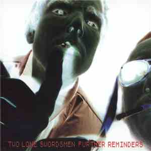 Two Lone Swordsmen - Further Reminders