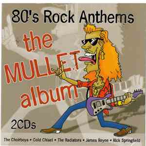 Various - 80's Rock Anthems - The Mullet Album