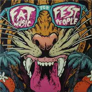 Various - Fat Music For Fest People