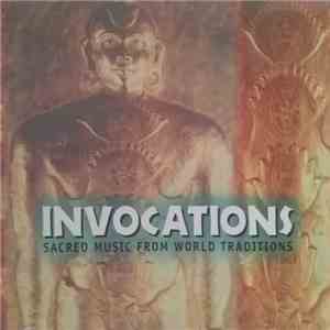 Various - Invocations (Sacred Music From World Traditions)