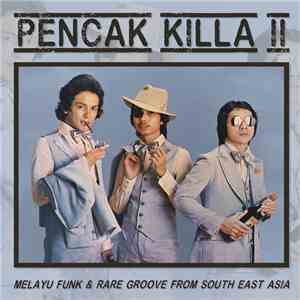 Various - Pencak Killa II - Melayu Funk & Rare Groove From South East Asia