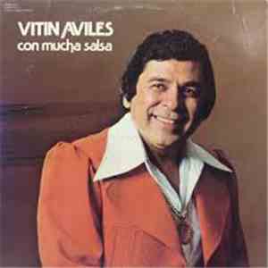 Vitin Aviles - Con Mucha Salsa