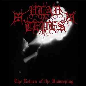 Vlad Tepes - The Return Of The Unweeping