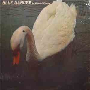 Walter Singraft and His Orchestra - Blue Danube: An Hour of Vienna