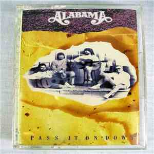 Alabama - Pass It On Down