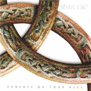 Bhán Tré - Banshee On Your Heel
