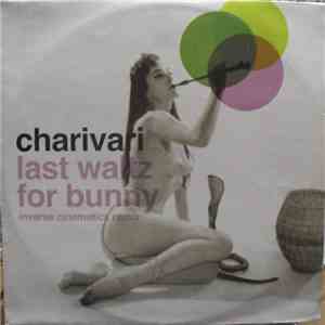 Charivari - Last Waltz For Bunny