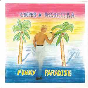 Cooper & Orchestra - Funky Paradise