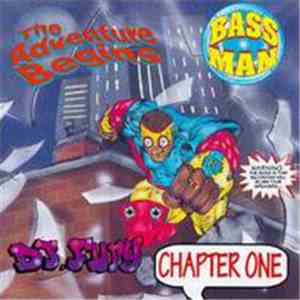 DJ Fury  - Bass Man Chapter One - The Adventure Begins