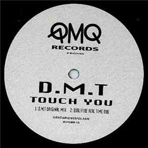 D.M.T  - Touch You