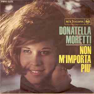 Donatella Moretti - Non M'Importa Più