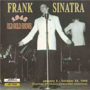 Frank Sinatra - 1946 Old Gold Shows