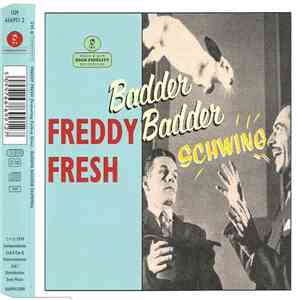 Freddy Fresh Featuring Fatboy Slim - Badder Badder Schwing