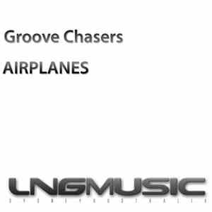 Groove Chasers - Airplanes
