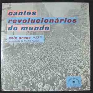 Grupo 17 - Cantos Revolucionários Do Mundo