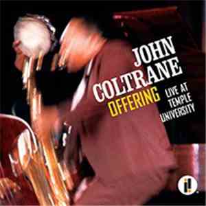 John Coltrane - Offering: Live At Temple University