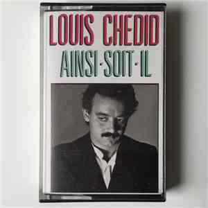 Louis Chedid - Ainsi Soit-il