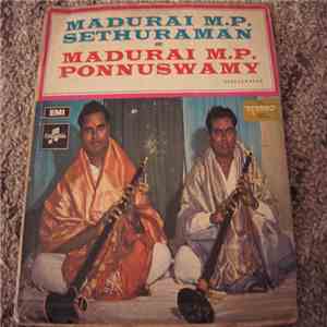 Madurai M.P. Sethuraman And Madurai M.P. Ponnuswamy - Nadhaswaram