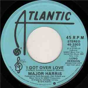 Major Harris - I Got Over Love