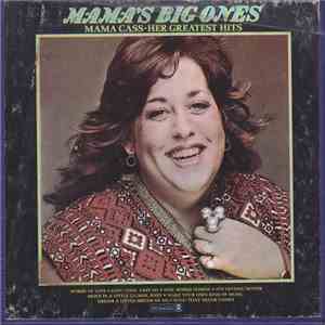 Mama Cass - Mama's Big Ones (Mama Cass • Her Greatest Hits)