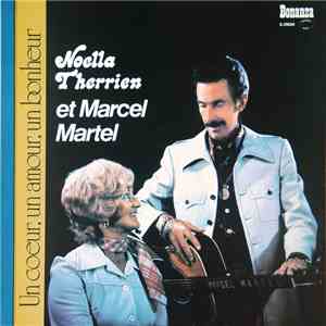 Marcel Martel, Noëlla Therrien - Un Coeur, Un Amour, Un Bonheur