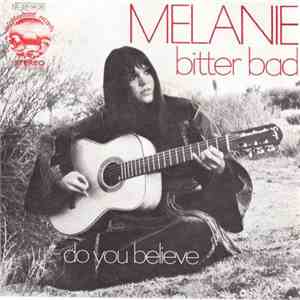 Melanie  - Bitter Bad