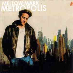 Mellow Mark - Metropolis