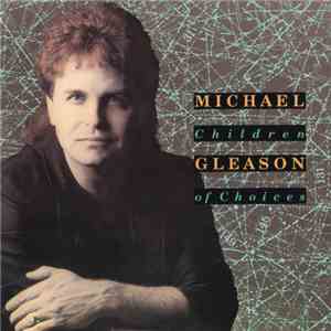 Michael Gleason - Children Of Choices