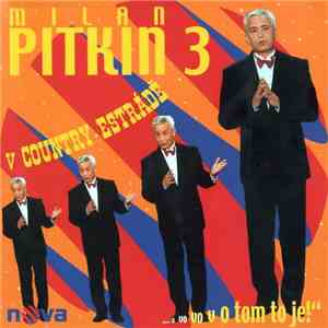 Milan Pitkin - V Country Estrádě 3 (... A Vo Vo Vo Tom To Je!)