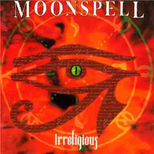 Moonspell - Irreligious