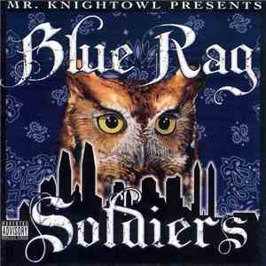 Mr. Knightowl - Blue Rag Soldiers