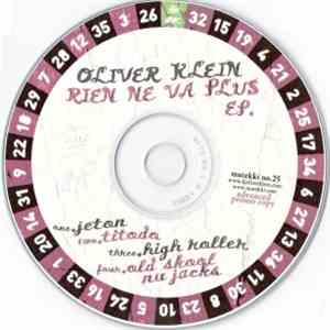 Oliver Klein - Rien Ne Va Plus EP.